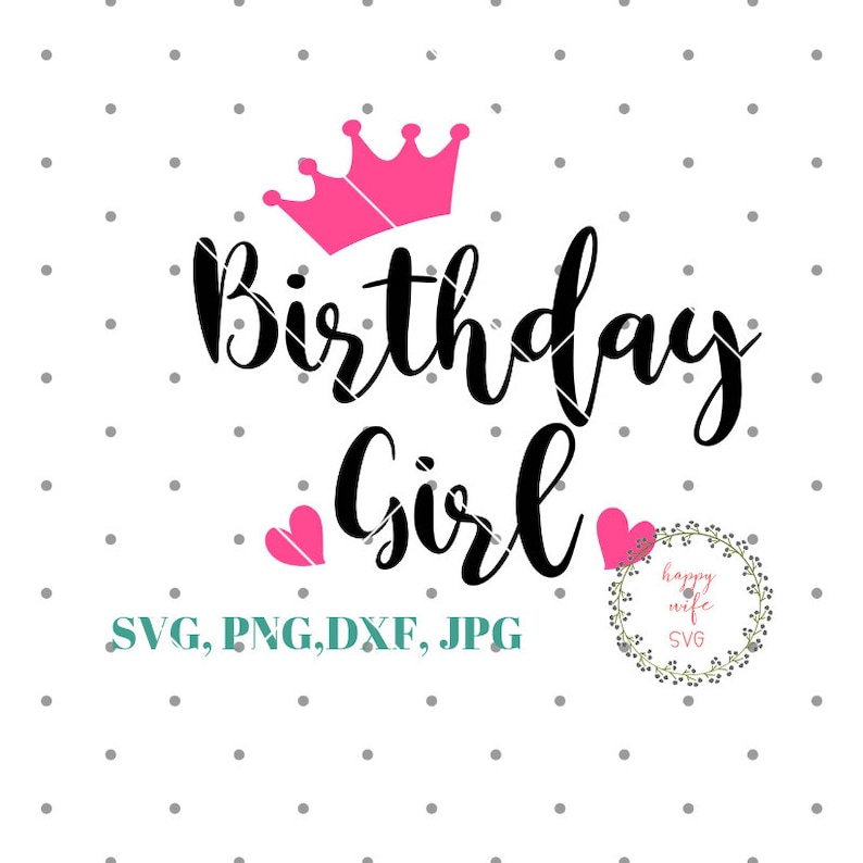 Download Birthday Girl SVG Birthday SVG Girl SVG My Birthday Svg | Etsy