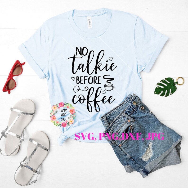 Download No Talkie Before Coffee SVg Mom Fuel SVg Coffee Quotes Svg ...
