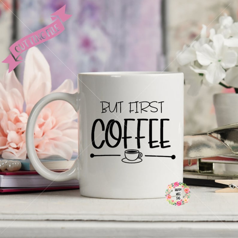 Download Mom Fuel Svg But First Coffee Svg Mom Life Svg Mama Needs Coffee Svg I Run On Coffee And Kisses Svg Coffee Svg I Love Coffee Svg Clip Art Art Collectibles