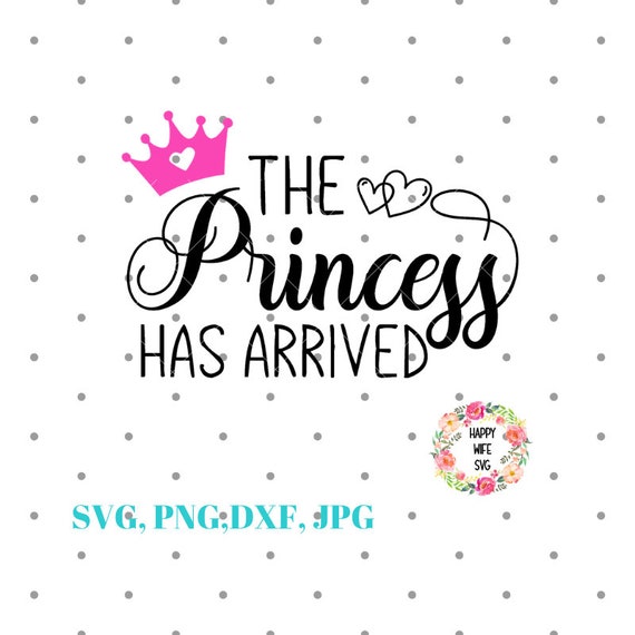 Free Free Daddy&#039;s Princess Has Arrived Svg 945 SVG PNG EPS DXF File