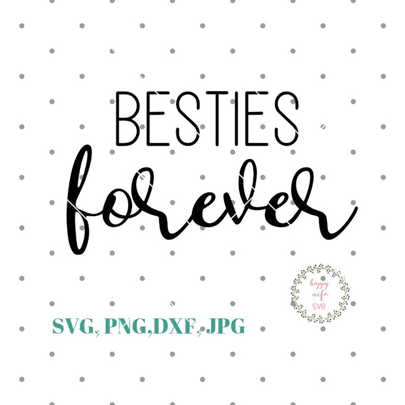 Download Best Friends Svg Cut File Best Friends Forever Svg Friends Forever Best Friend Svg Cricut Explore And More Besties Forever Svg Clip Art Art Collectibles Thienhop Com