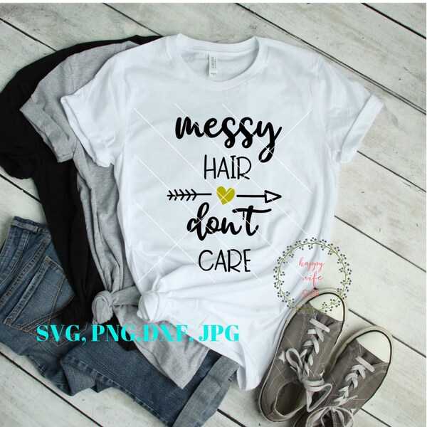 Messy Hair Dont Care - Etsy