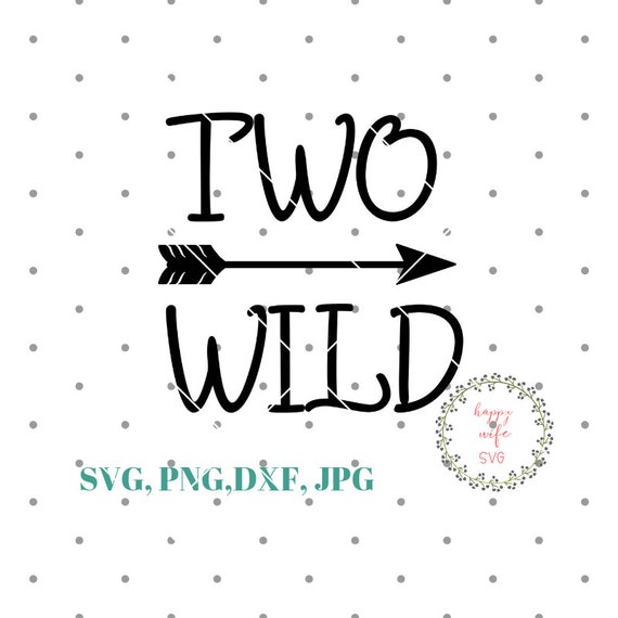 Download Two Wild Svg Second Birthday Svg 2nd Birthday Svg Birthday Etsy