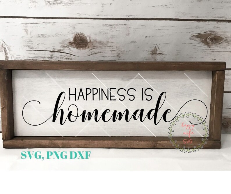 Free Free 100 Happiness Is Homemade Svg Free SVG PNG EPS DXF File