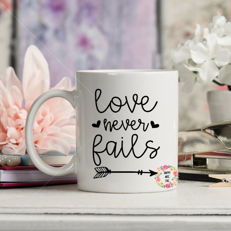 Download Love Never Fails svg Bible Verse svg Love svg dxf png | Etsy