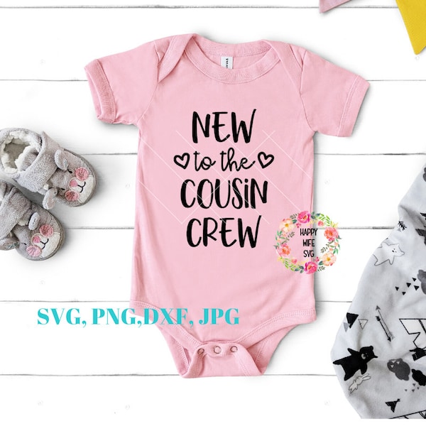 New to the cousin crew svg, New to the crew svg, Cousins svg, Cousin crew svg, Cousin tribe svg, New to the tribe svg, SVG, DXF, PNG, Cricut