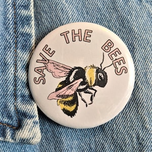 Save The Bees Pin / Bumblebee button