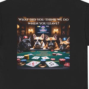 Französische Bulldogge Poker Unisex T-Shirt, Hundeliebhaber Shirt, lustiges Tier Grafik Top, Frenchie Spielkartenspiel T-Shirt, süßes Haustier T-Shirt, Geschenk für