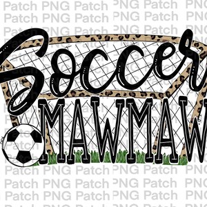 Soccer Mawmaw with Leopard Print Net and Soccer Ball, Soccer PNG Digital Design, Soccer Grandma, Sublimation Design Download