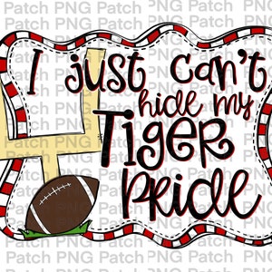 Könnte beinhalten: Ein weiß-rot gestreifter Rahmen mit einem Fußball und dem Text "I just can't hide my Tiger pride".