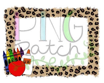 Torn Edge Leopard Print Frame with School Supplies, Monogram PNG File,  Leopard Print Digital Design, School Sublimation Designs, Instant