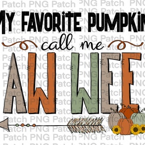 May include: A digital illustration of a hand-drawn arrow pointing to the right with the text "My favourite pumpkins call me" and the word "AWEE" in large, colourful letters. The letters are decorated with stitching and have a rustic, autumnal feel. The arrow is decorated with brown feathers and green and orange beads. There are five pumpkins in the background, two green, two orange, and one brown.