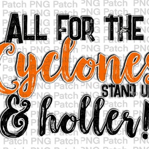 Peut inclure: Graphique noir et orange avec le texte "All for the Cyclones Stand Up & Holler!"