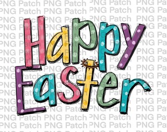 May include: Happy Easter text in colorful letters with polka dots. The letters are outlined in black and have a hand-drawn style.