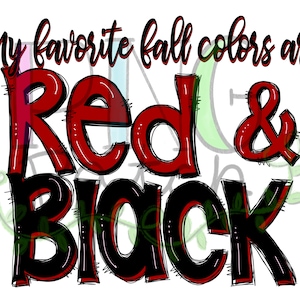 Op de afbeelding: Een grafisch ontwerp met de tekst "Mijn favoriete herfstkleuren zijn rood & zwart" in rode en zwarte letters.