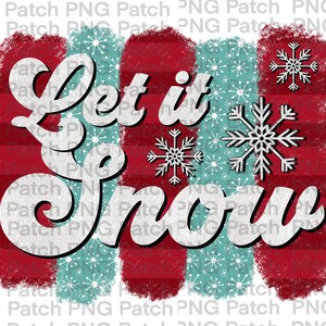 May include: A red and blue striped background with a white distressed graphic that says "Let it Snow". The background has a white snowflake pattern.