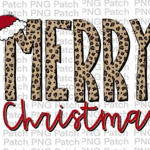 May include: A red Santa hat with a white trim sits above the word "MERRY" in leopard print. The word "Christmas" is written in red cursive below the leopard print word.