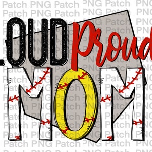 May include: A white baseball with red stitching and a yellow centre is surrounded by the words "Loud Proud Mom" in black and red lettering. The baseball is on a grey baseball diamond shape.