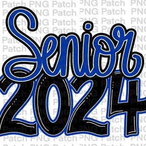 May include: Black and blue graphic design with the text "Senior 2024".