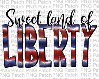 Sweet Land of Liberty, USA Flag, Memorial Day PNG File, Fourth of July Sublimation, Clipart, Instant Download, Print and Cut Stars & Stripes