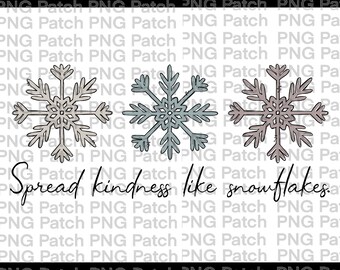 Spread kindness like Snowflakes, Holiday PNG Digital Design, Winter Sublimation Design Download, Clipart, Instant Download, Kindness PNG