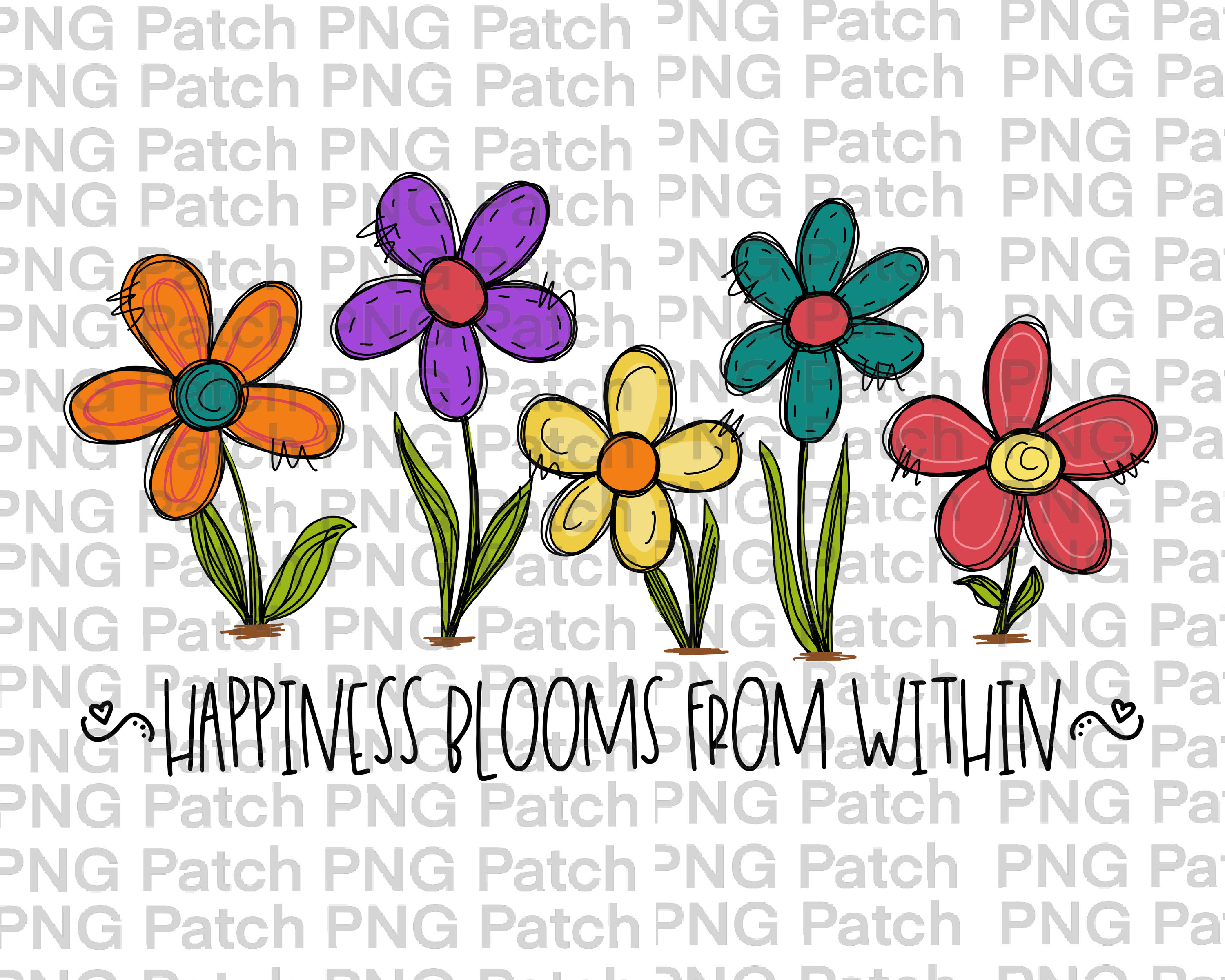 happiness blossoms from within PNG file for sublimation inspirational quote rose PNG flower illustration sublimation print png