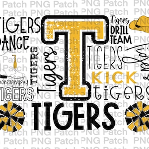 May include: A graphic design featuring the word "Tigers" in various fonts and sizes, with a large letter "T" in the center. The design includes elements like a cowboy hat, pom-poms, and the words "Dance," "Drill Team," and "Kick."