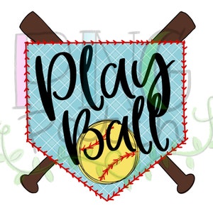 May include: A blue and white baseball home plate with red stitching, a yellow softball, and two brown baseball bats crossed behind the plate. The text "Play Ball" is written in black cursive.
