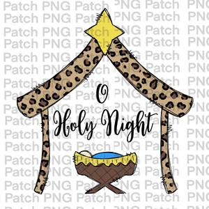 May include: A hand-drawn illustration of a manger with a yellow star on top. The manger is decorated with a leopard print pattern. The text "O Holy Night" is written in black cursive lettering below the manger.