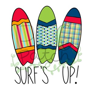 May include: Three colourful surfboards with different patterns, including stripes, polka dots and plaid. The text "SURF'S UP!" is written below the surfboards.