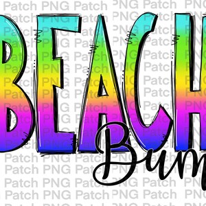Pode incluir: Um gráfico degradê arco-íris com o texto "BEACH Bum" em preto. As letras são contornadas em preto e têm um estilo desenhado à mão.
