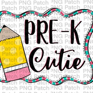 May include: A white background with a pink and teal border. The text "PRE-K Cutie" is written in black cursive font. A yellow pencil with pink eraser and white polka dots is on the left side of the image.