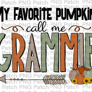 Op de afbeelding: Een kleurrijk grafisch ontwerp met de tekst "My Favorite Pumpkins Call Me Gramme" met een pijl en pompoenen met zonnebloemen.