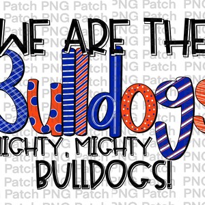 Somos los Bulldogs Mighty, Mighty Bulldogs!, Blue Orange, Mascota PNG File, Team Digital Design, Cheer, Football, Basketball Doodle Letters