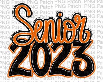 Senior 2023 Graduation PNG | Orange and Black | Printable Sublimation Design or DTF Design | School Colors