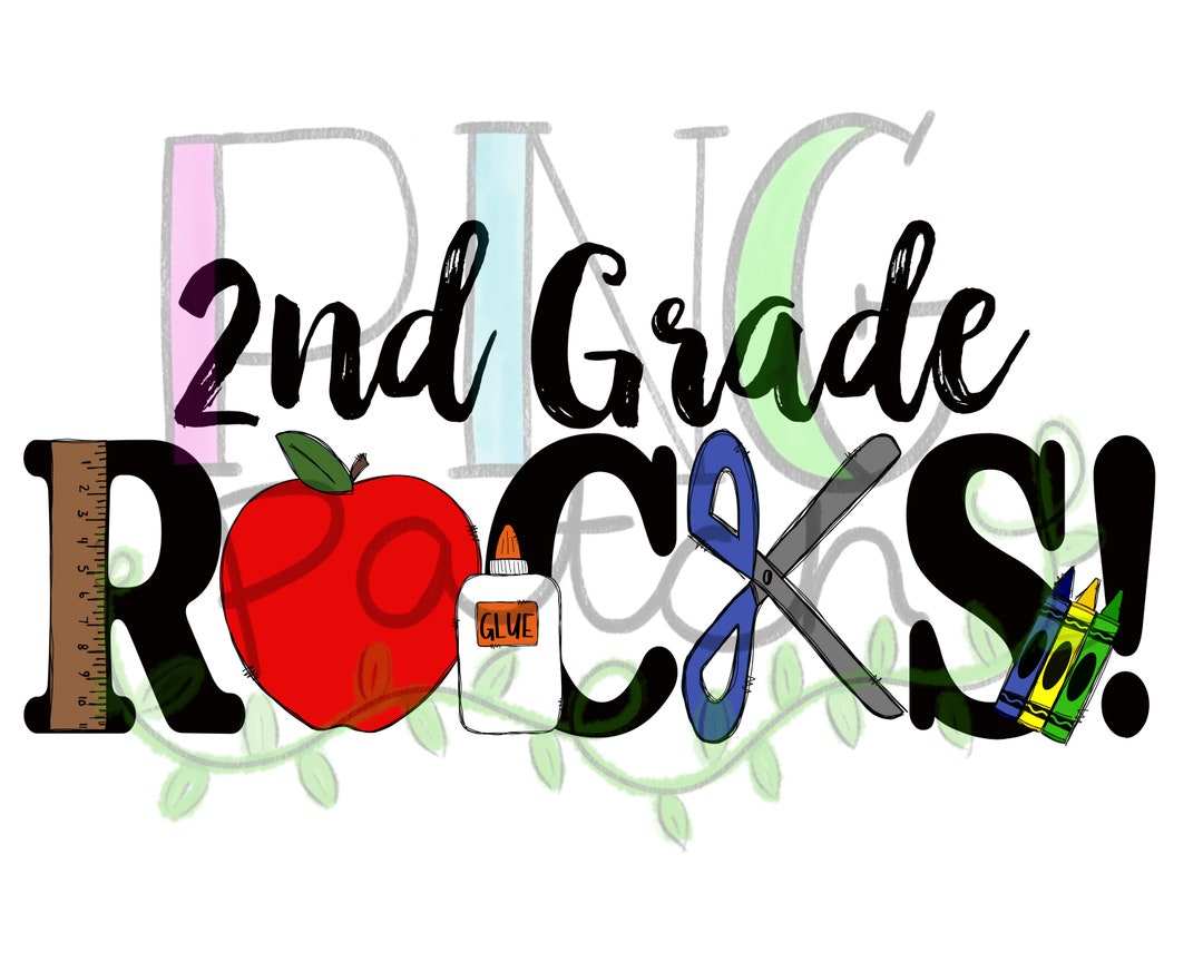 Second Grade Rocks Graphics 2nd Grade Rocks, Ruler, Crayons, Apple, Glue Scissors, Student PNG File ...