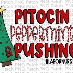 Puede incluir: Un árbol de Navidad rojo y blanco con el texto "Pitocin Peppermint & Pushing #Labornurse" sobre un fondo blanco.