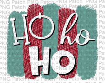 Ho Ho Ho Christmas PNG | Christmas Digital Design | Holiday Sublimation Design | Printable PNG File