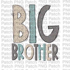 Big Brother, Neutral Colors, Sibling PNG Digital Design, New Baby Sublimation Designs Downloads, Print and Cut, Digital, Clipart, Printable