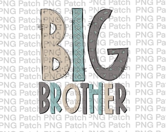 Big Brother, Neutral Colors, Sibling PNG Digital Design, New Baby Sublimation Designs Downloads, Print and Cut, Digital, Clipart, Printable