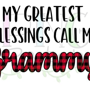 Op de afbeelding: Zwarte en rode buffalo plaid tekstafbeelding met de tekst "Mijn grootste zegeningen noemen me oma."