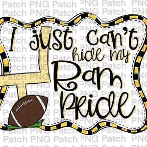 Könnte beinhalten: Eine schwarze und gelbe Grafik mit dem Text "I just can't hide my Ram pride" in einem weißen ovalen Rahmen. Ein Fußball und ein Torpfosten befinden sich auf der linken Seite der Grafik.