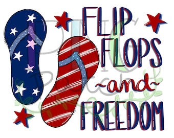 Flip Flops and Freedom 4th of July PNG Digital Design, Fourth of July Sublimation Designs Instant Download, Memorial Day, Clipart, Printable