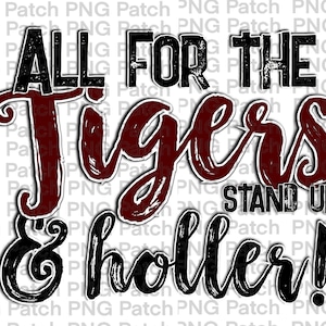 Op de afbeelding: Zwarte en kastanjebruine grafiek met de tekst "ALL FOR THE TIGERS STAND UP & HOLLER!"