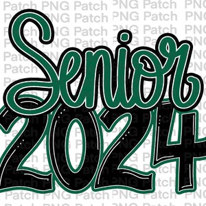 May include: Black and green graphic design with the text "Senior 2024".