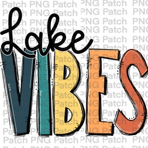 May include: A colourful graphic design with the text "Lake Vibes" in black outlined letters. The letters are filled with shades of blue, teal, yellow, orange, and red.