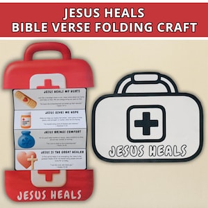 May include: A paper craft titled JESUS HEALS BIBLE VERSE FOLDING CRAFT featuring a red first aid kit shape that unfolds to reveal four sections with illustrations of a bandage, medicine bottle, ice pack, and heart with a cross, plus text.