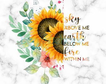 Fire Within Me PNG, Sunflower PNG, Sublimation Prints, Ready To Press, Sunflower Digital Prints, Digital Download, Summer png, Sublimation