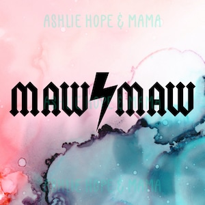 May include: Black and white graphic design with the word "Mawmaw" in a gothic font with a lightning bolt in the middle. The background is a pink and blue watercolor design.
