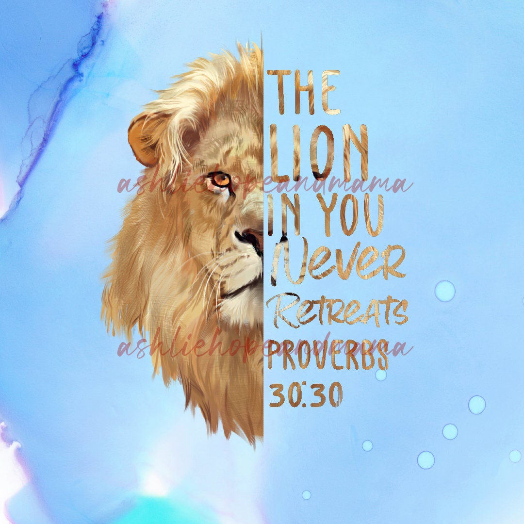 The Lion Never Retreats PNG, Sublimation Prints, Man of God PNG, Lion